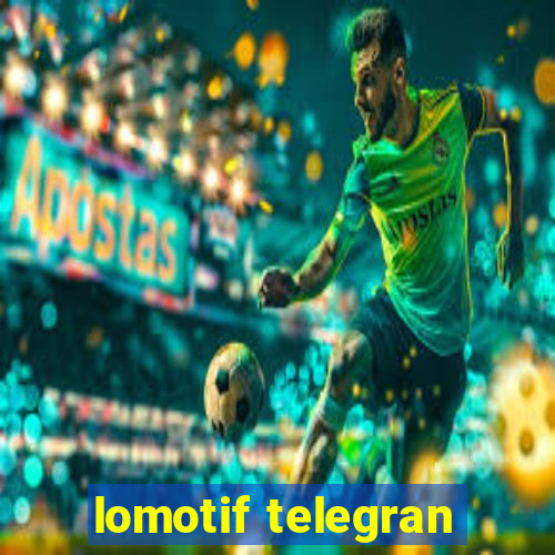 lomotif telegran